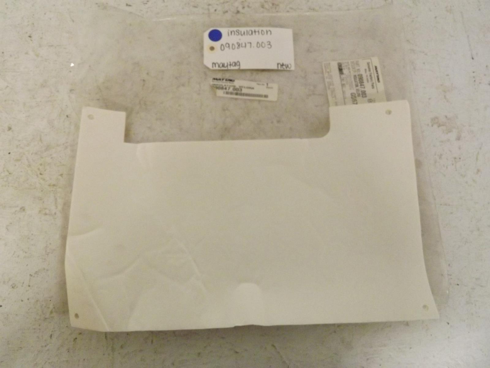 Maytag Refrigerator 090847.003 Insulation New Maytag Refrigerator 090847.003 Insulation New